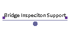 Bridge Inspeciton Support